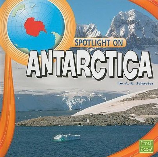 Spotlight on Antarctica | 9781429666268 | Adam R Schaefer | Boeken ...