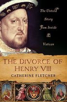The Divorce of Henry VIII