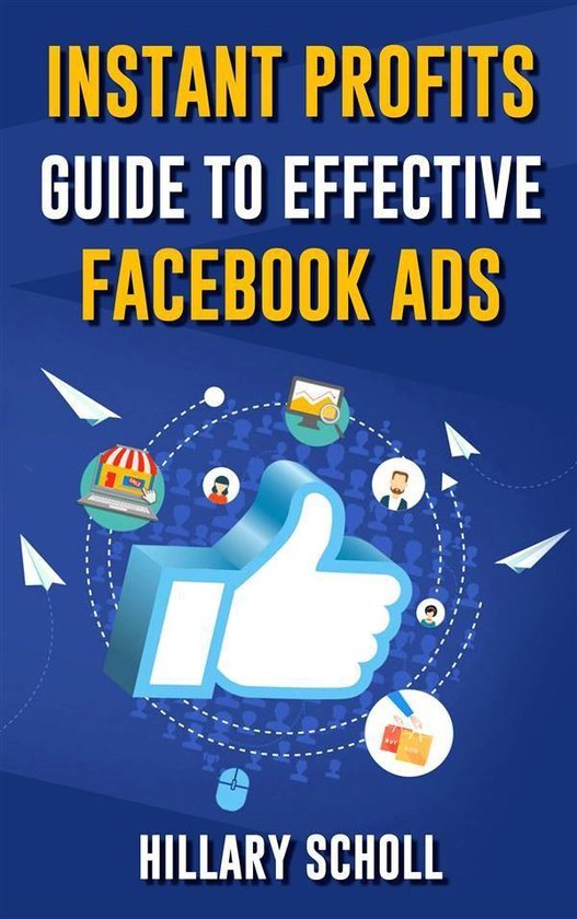 Instant Profits Guide To Effective Facebook Ads - cover