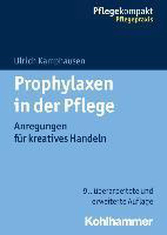 Prophylaxen in Der Pflege 9783170286689 Ulrich Kamphausen Boeken bol Prophylaxen in Der Pflege 9783170286689 Ulrich Kamphausen Boeken bol