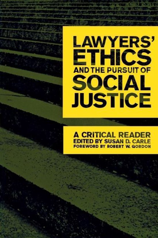 Lawyers' Ethics and the Pursuit of Social Justice 9780814716403 Robert W. Gordon