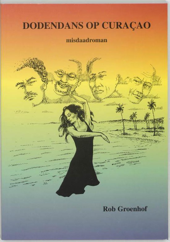Cover van het boek 'Dodendans op Curacao' van Rob Groenhof
