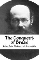 The Conquest of Bread