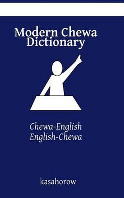 Chewa Kasahorow Modern Chewa Dictionary 9781511769419 Kasahorow