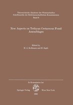 Schriftenreihe der Erdwissenschaftlichen Kommission 9 - New Aspects on Tethyan Cretaceous Fossil Assemblages