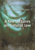 A few lectures on natural law