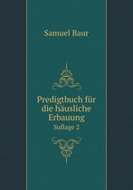 Predigtbuch fur die hausliche Erbauung Suflage 2