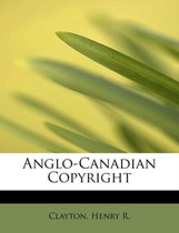 Anglo-Canadian Copyright