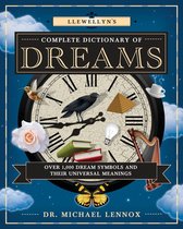 Llewellyn's Complete Book Series 5 - Llewellyn's Complete Dictionary of Dreams