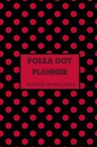 Polka Dot Planner Undated Weekly and Monthly Organizer