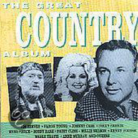 Hoes van de compilatie 'The Great Country Album' met portretten van Willie Nelson, Dolly Parton en Johnny Cash.