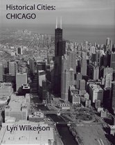 Historical Cities-Chicago, Illinois