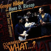 Gregor Hilden & Hans D. Riesop - Compared To What...? (CD)