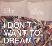 I Don't Want to Dream