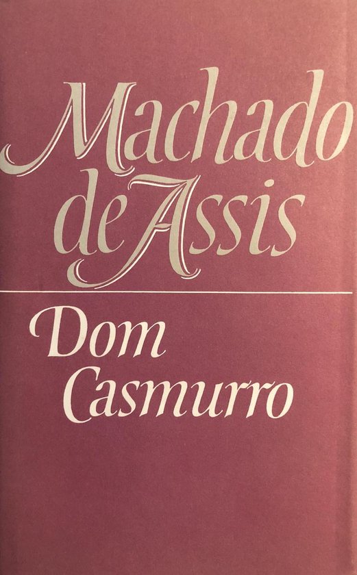 Dom casmurro - Machado de Assis | Tiliboo-afrobeat.com