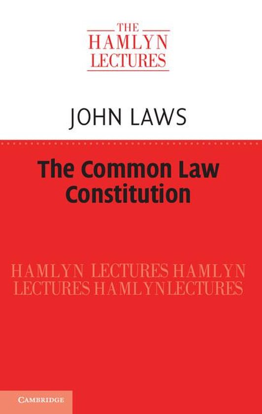 The Hamlyn Lectures - The Common Law Constitution - cover