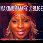 Maximum Mary J Blige