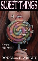 Sweet Things: 5 chilling short stories!