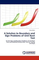 A Solution to Boundary and Sign Problems of Unit Root Test