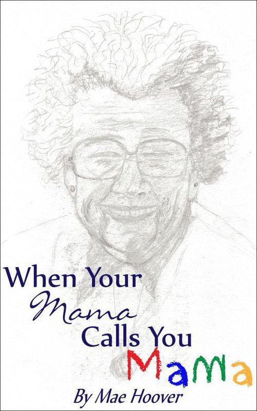 When Your Mama Calls You Mama - cover