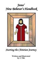 Jesus' New Believer's Handbook
