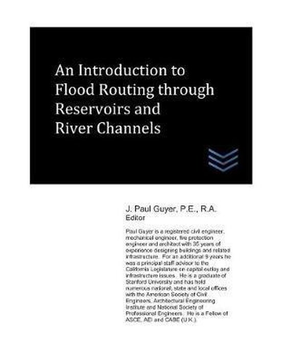 An Introduction to Flood Routing through Reservoirs and River Channels