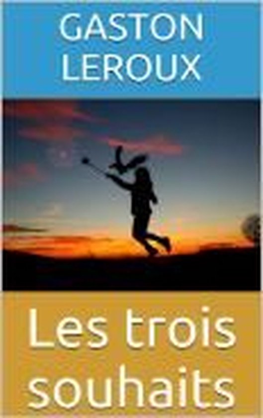 Les trois souhaits