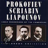 Prokofiev, Scriabin, Liapounov - Early Recordings