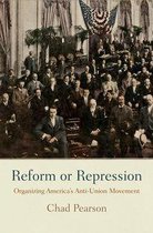 American Business, Politics, and Society - Reform or Repression
