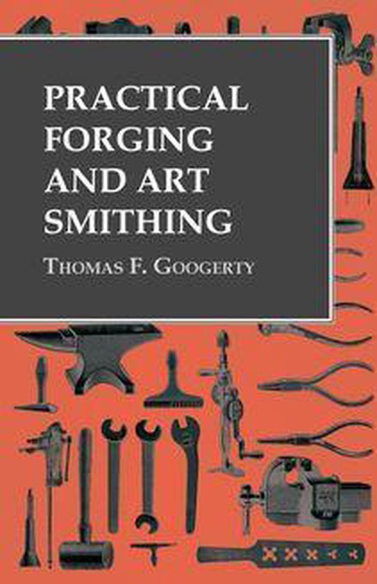 Practical Forging and Art Smithing - cover