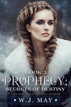 Prophecy Series 3 - Secrets of Destiny