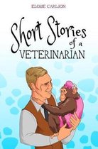 Short Stories of a Veterinarian