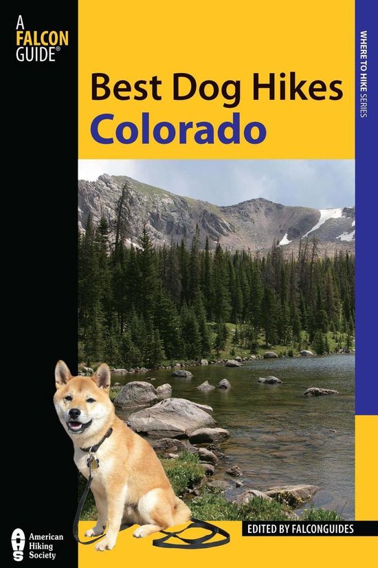 Best Dog Hikes Colorado (ebook), Falconguides 9780762793341 Boeken