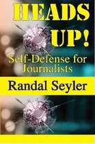 Heads Up! Self-defense for Journalists