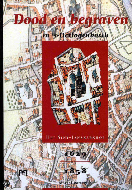 Cover van het boek 'Dood en begraven in 's-Hertogenbosch'