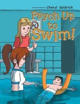 Psych Up to Swim!