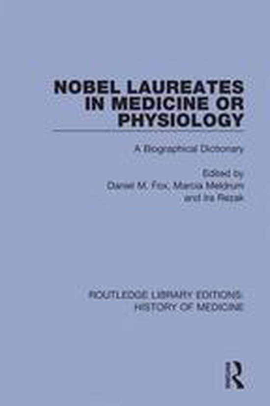 Routledge Library Editions: History of Medicine - Nobel Laur ... - cover