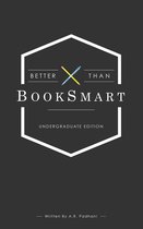 Better Than BookSmart: Undergraduate Edition