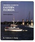 Cruising Guide to Eastern Florida 5th Ed