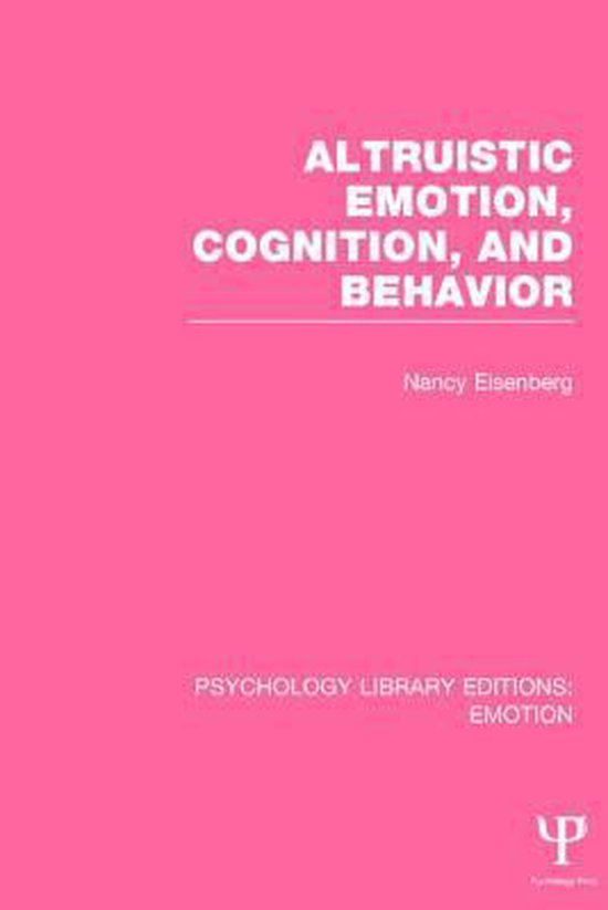 Altruistic emotion cognition and behavior 9781138815490 nancy