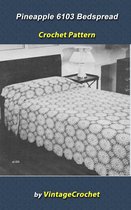 Pineapple Bedspread No. 6103 Vintage Crochet Pattern