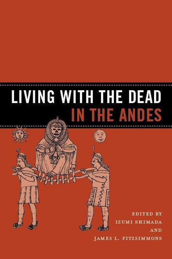 Living with the Dead in the Andes - cover