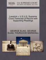 Laverick V. U S U.S. Supreme Court Transcript of Record with Supporting Pleadings