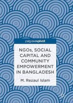 NGOs Social Capital and Community Empowerment in Bangladesh