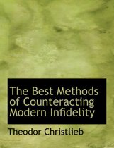 The Best Methods of Counteracting Modern Infidelity
