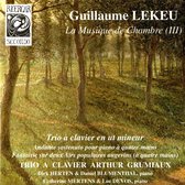 Guillaume Lekeu: La musique de chambre, Vol. 3