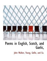 Poems in English, Scotch, and Gaelic,