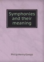 Symphonies and Their Meaning