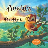 Aveluz / Firebird (Bilingual)