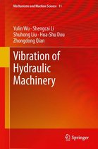 Mechanisms and Machine Science 11 - Vibration of Hydraulic Machinery